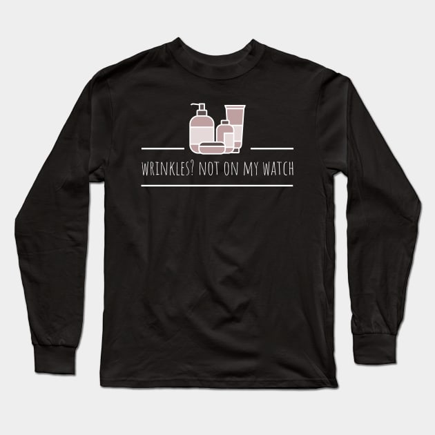 wrinkles? not on my watch Long Sleeve T-Shirt by juinwonderland 41